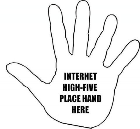 Name:  internet-high-five.jpg
Views: 181
Size:  24.1 KB