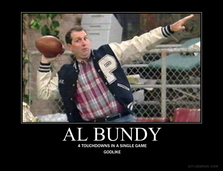 Name:  al_bundy__4_touchdowns_by_iappeartobespy-d478lye.jpg
Views: 867
Size:  241.2 KB