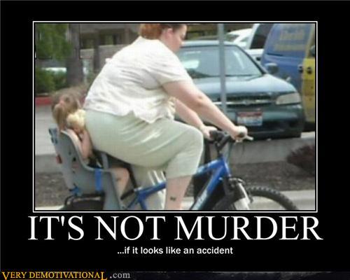 Name:  fat-women-Its-not-murder.jpg
Views: 15178
Size:  29.9 KB